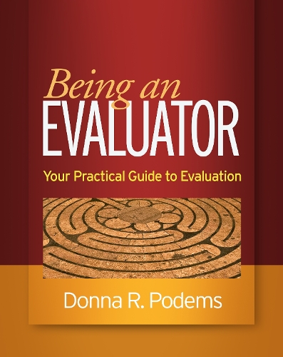 [object Object] «Being an Evaluator: Your Practical Guide to Evaluation», автор Донна Р. Подемс - фото №1