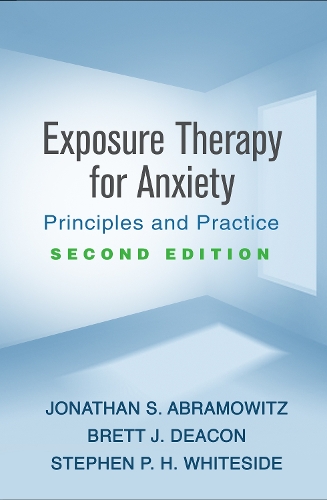 Бумажная книга «Exposure Therapy for Anxiety, Second Edition: Principles and Practice», авторов Бретт Дж. Дикон, Джонатан С. Абрамовиц - фото №1