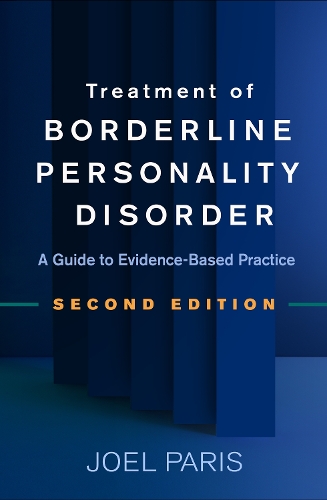 Бумажная книга «Treatment of Borderline Personality Disorder, Second Edition: A Guide to Evidence-Based Practice», автор Джоэл Пэрис - фото №1
