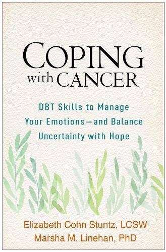 Бумажная книга «Coping with Cancer: DBT Skills to Manage Your Emotions--and Balance Uncertainty with Hope», автор Марша М. Линехан - фото №1