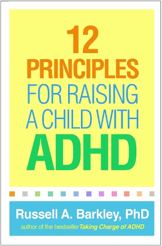 Бумажная книга «12 Principles for Raising a Child with ADHD», автор Рассел А. Баркли - фото №1