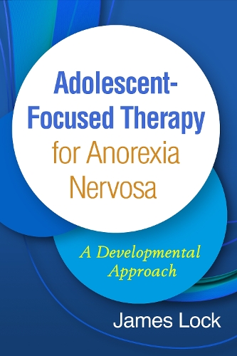 Бумажная книга «Adolescent-Focused Therapy for Anorexia Nervosa: A Developmental Approach», автор Джеймс Лок - фото №1
