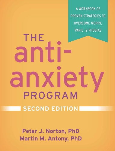 Бумажная книга «The Anti-Anxiety Program, Second Edition: A Workbook of Proven Strategies to Overcome Worry, Panic, and Phobias», авторов Мартин М. Антони, Питер Дж. Нортон - фото №1