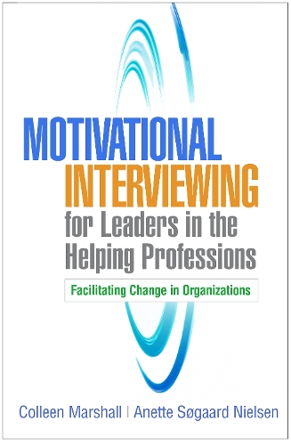 Паперова книга «Motivational Interviewing for Leaders in the Helping Professions», авторів Анетта Согаард Нільсен, Колін Маршалл - фото №1
