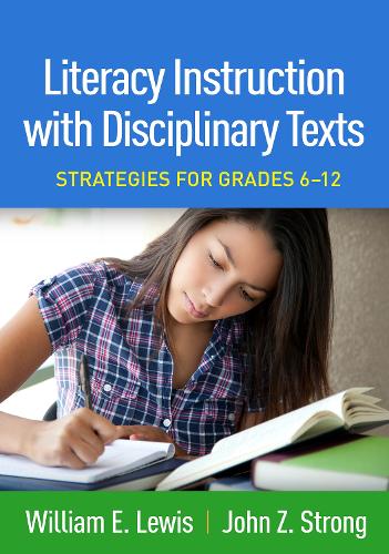Бумажная книга «Literacy Instruction with Disciplinary Texts: Strategies for Grades 6-12», авторов Джон З. Стронг, Уильям Э. Льюис - фото №1