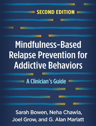 Паперова книга «Mindfulness-Based Relapse Prevention for Addictive Behaviors, Second Edition: A Clinician's Guide», автор Сара Боуен - фото №1
