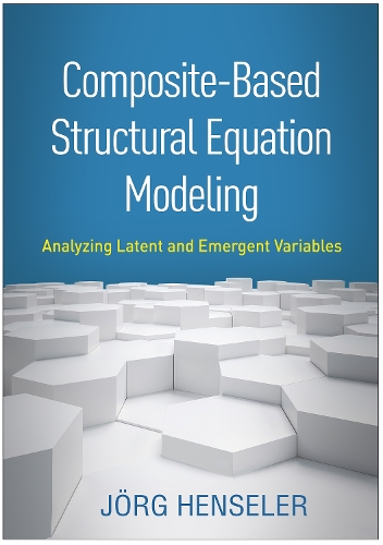 Паперова книга «Composite-Based Structural Equation Modeling: Analyzing Latent and Emergent Variables», автор Йорг Генселер - фото №1