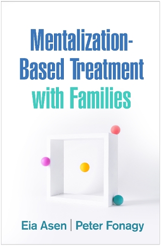 Бумажная книга «Mentalization-Based Treatment with Families», авторов Эя Асен, Питер Фонаги - фото №1