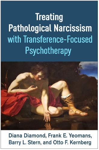 Бумажная книга «Treating Pathological Narcissism with Transference-Focused Psychotherapy», авторов Барри Л. Стерн, Диана Даймонд, Фрэнк Е. Йоманс, Отто Ф. Кернберг - фото №1