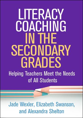 Бумажная книга «Literacy Coaching in the Secondary Grades: Helping Teachers Meet the Needs of All Students», авторов Александра Шелтон, Элизабет Суонсон, Джейд Векслер - фото №1