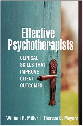 Бумажная книга «Effective Psychotherapists: Clinical Skills That Improve Client Outcomes», автор Уильям Р. Миллер - фото №1
