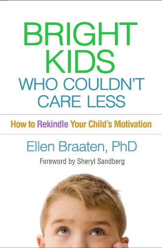 Бумажная книга «Bright Kids Who Couldn't Care Less: How to Rekindle Your Child's Motivation», автор Эллен Браатен - фото №1