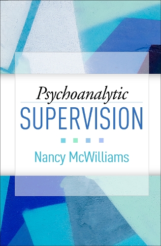 Бумажная книга «Psychoanalytic Supervision», автор Нэнси МакВильямс - фото №1