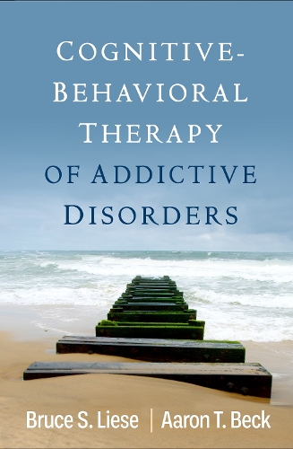 Бумажная книга «Cognitive-Behavioral Therapy of Addictive Disorders», авторов Аарон Бек, Брюс С. Лизе - фото №1