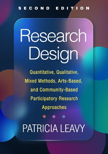 Бумажная книга «Research Design, Second Edition: Quantitative, Qualitative, Mixed Methods, Arts-Based, and Community-Based Participatory Research Approaches», автор Патриция Леви - фото №1