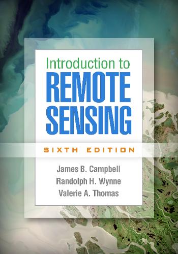 Паперова книга «Introduction to Remote Sensing, Sixth Edition», авторів Джеймс Б. Кемпбелл, Рендольф Г. Вінн - фото №1