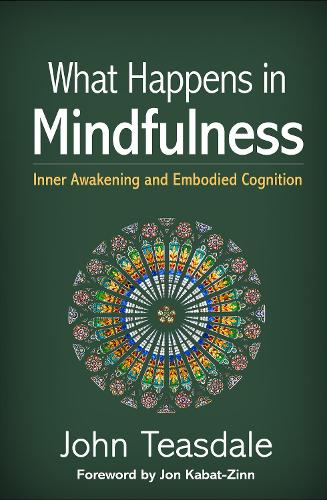 Бумажная книга «What Happens in Mindfulness: Inner Awakening and Embodied Cognition», автор Джон Тисдейл - фото №1