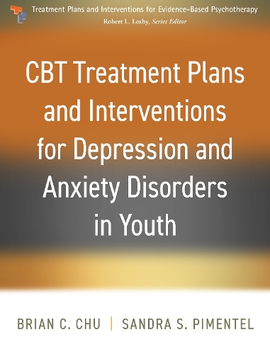 Бумажная книга «CBT Treatment Plans and Interventions for Depression and Anxiety Disorders in Youth», авторов Брайан К. Чу, Сандра С. Пиментел - фото №1