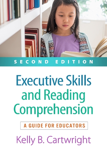 Бумажная книга «Executive Skills and Reading Comprehension, Second Edition: A Guide for Educators», автор Келли Б. Картрайт - фото №1
