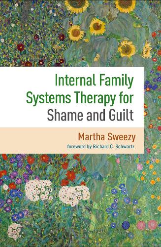 Бумажная книга «Internal Family Systems Therapy for Shame and Guilt», авторов Марта Свизи, Ричард К. Шварц - фото №1