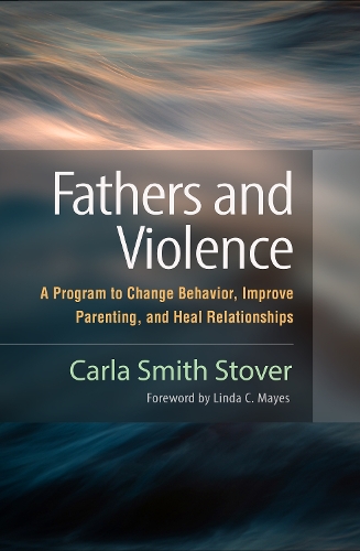 Бумажная книга «Fathers and Violence: A Program to Change Behavior, Improve Parenting, and Heal Relationships», автор Карла Смит Стовер - фото №1