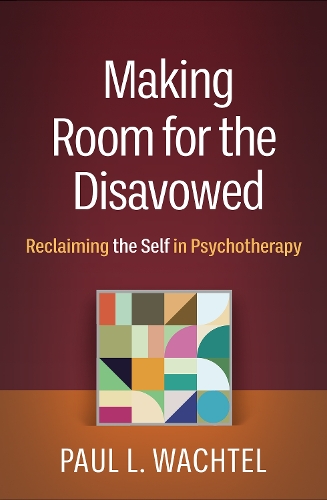 Бумажная книга «Making Room for the Disavowed: Reclaiming the Self in Psychotherapy», автор Пол Л. Вахтель - фото №1