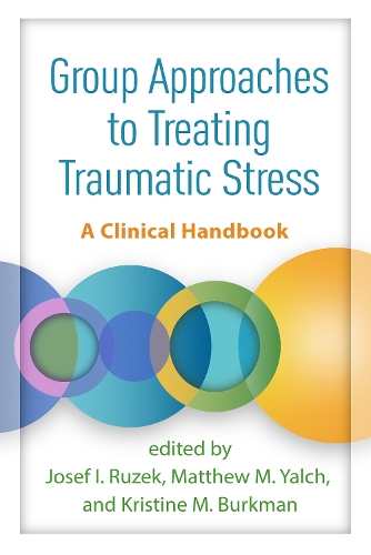 Бумажная книга «Group Approaches to Treating Traumatic Stress: A Clinical Handbook», авторов Йозеф И. Рузек, Кристин М. Буркман, Мэтью М. Ялч - фото №1