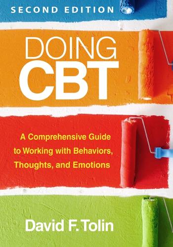 Бумажная книга «Doing CBT, Second Edition: A Comprehensive Guide to Working with Behaviors, Thoughts, and Emotions», автор Дэвид Ф. Толин - фото №1