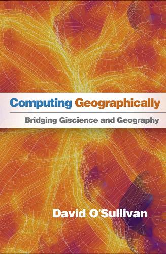 Бумажная книга «Computing Geographically: Bridging Giscience and Geography», автор Дэвид О'Салливан - фото №1