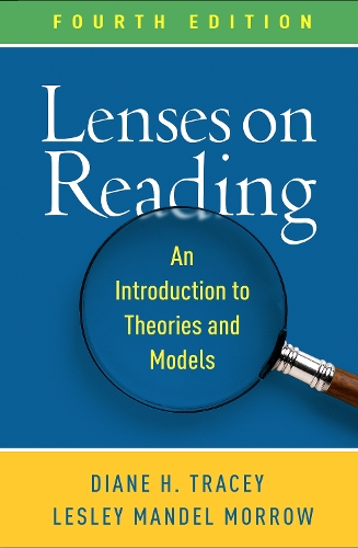 Бумажная книга «Lenses on Reading, Fourth Edition: An Introduction to Theories and Models», авторов Дайан Х. Трейси, Лесли Мандел Морроу - фото №1
