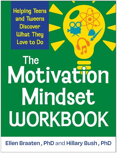 Бумажная книга «The Motivation Mindset Workbook: Helping Teens and Tweens Discover What They Love to Do», автор Эллен Браатен - фото №1