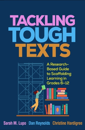 Бумажная книга «Tackling Tough Texts: A Research-Based Guide to Scaffolding Learning in Grades 6â€“12», авторов Кристин Хардигри, Дэниел Рейнольдс, Сара М. Лупо - фото №1
