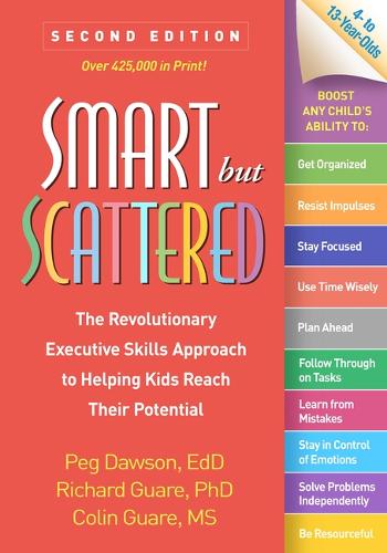 Бумажная книга «Smart but Scattered, Second Edition: The Revolutionary Executive Skills Approach to Helping Kids Reach Their Potential», авторов Колин Гуар, Пэг Доусон, Ричард Гуар - фото №1