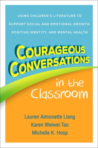 Бумажная книга «Courageous Conversations in the Classroom: Using Children's Literature to Support Social and Emotional Growth, Positive Identity, and Mental Health», автор Мишель К. Хосп - фото №1