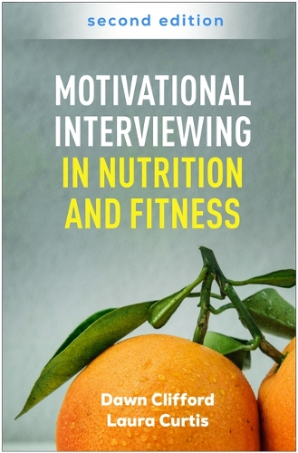 Бумажная книга «Motivational Interviewing in Nutrition and Fitness, Second Edition», авторов Доун Клиффорд, Лора Кертис - фото №1