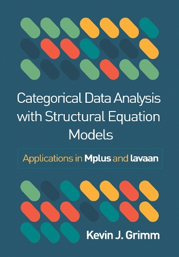 Бумажная книга «Categorical Data Analysis with Structural Equation Models: Applications in Mplus and lavaan», автор Кевин Дж. Гримм - фото №1