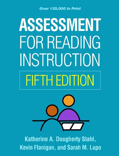 Бумажная книга «Assessment for Reading Instruction, Fifth Edition», авторов Кэтрин А. Догерти Шталь, Кевин Флэниган, Сара М. Лупо - фото №1