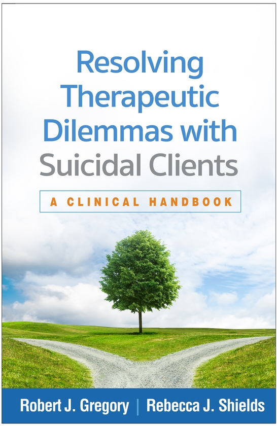 Паперова книга «Resolving Therapeutic Dilemmas with Suicidal Clients: A Clinical Handbook», авторів Ребекка Дж. Шилдс, Роберт Дж. Грегорі - фото №1
