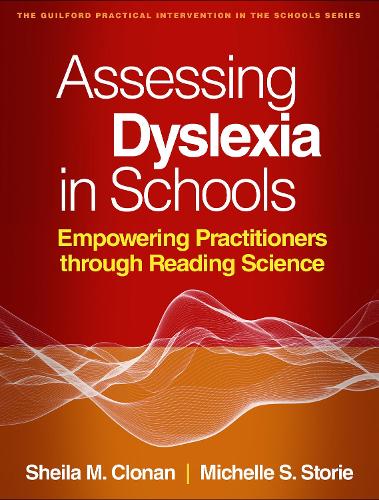 Паперова книга «Assessing Dyslexia in Schools: Empowering Practitioners through Reading Science», авторів Мішель С. Сторі, Шейла М. Клонан - фото №1