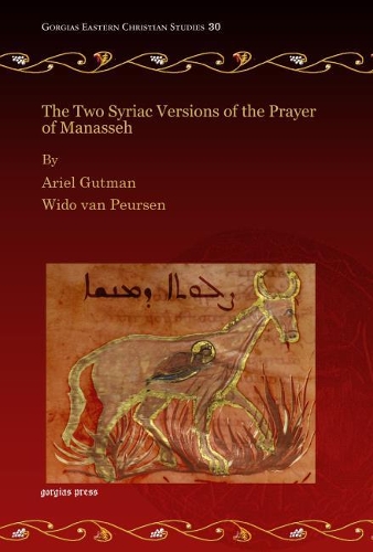 Бумажная книга «The Two Syriac Versions of the Prayer of Manasseh», авторов Ариэль Гутман, Видо ван Пёрсен - фото №1