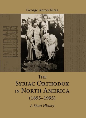 Паперова книга «The Syriac Orthodox in North America (1895–1995): A Short History», автор Джордж Кіраз - фото №1