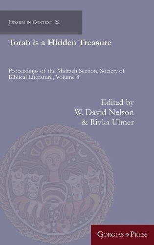 Бумажная книга «Torah is a Hidden Treasure: Proceedings of the Midrash Section, Society of Biblical Literature», авторов Ривка Ульмер, У. Дэвид - фото №1