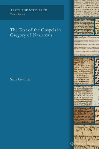 Бумажная книга «The Text of the Gospels in Gregory of Nazianzus», автор Салли Гатри - фото №1