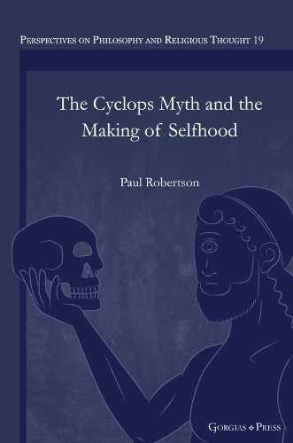 Бумажная книга «The Cyclops Myth and the Making of Selfhood», автор Пол Робертсон - фото №1