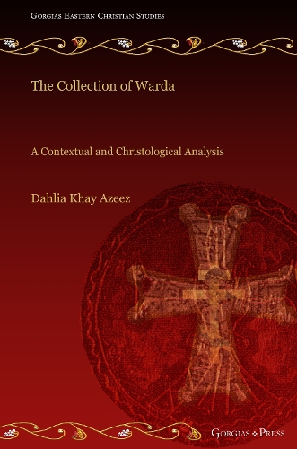Паперова книга «The Collection of Warda: A Contextual and Christological Analysis», автор Далія Азіз - фото №1