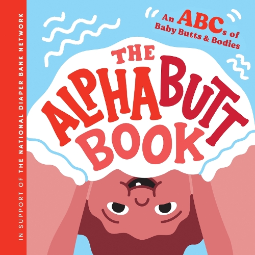 Бумажная книга «The Alphabutt Book: An ABCs of Baby Butts and Bodies», автор Huggies - фото №1