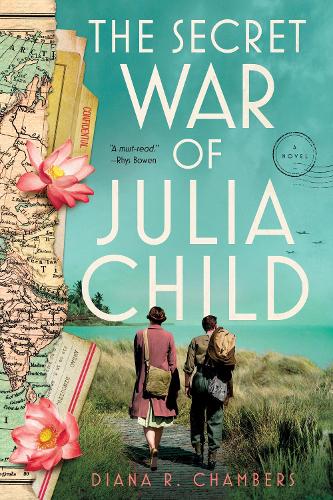 Бумажная книга «The Secret War of Julia Child: A Novel», автор Диана Чемберс - фото №1