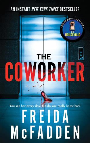 Бумажная книга «The Coworker: From the Sunday Times Bestselling Author of The Housemaid», автор Фрида Мак-Фадден - фото №1