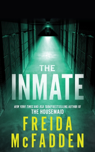 Бумажная книга «The Inmate: From the Sunday Times Bestselling Author of The Housemaid», автор Фрида Мак-Фадден - фото №1