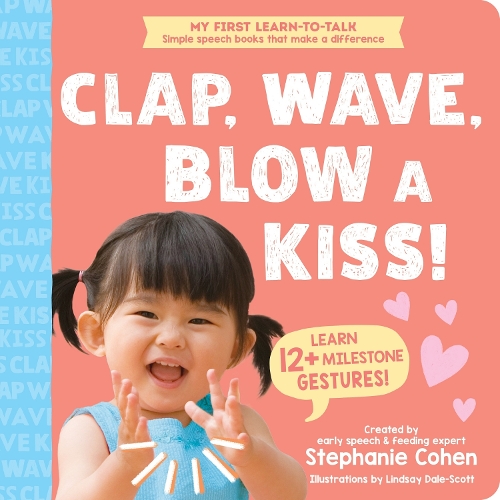 Паперова книга «Clap, Wave, Blow a Kiss!», автор Стефани Коен - фото №1